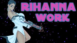 Rihanna – Work (Stormtrooper Version)