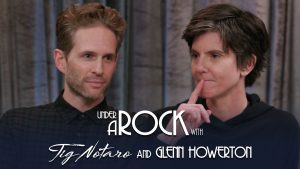 Under A Rock with Tig Notaro: Glenn Howerton