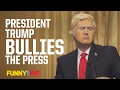 President Trump Bullies The Press
