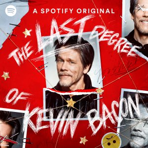 Get Out Your Headphones,  ‘The Last Degree Of Kevin Bacon ‘ Is Here