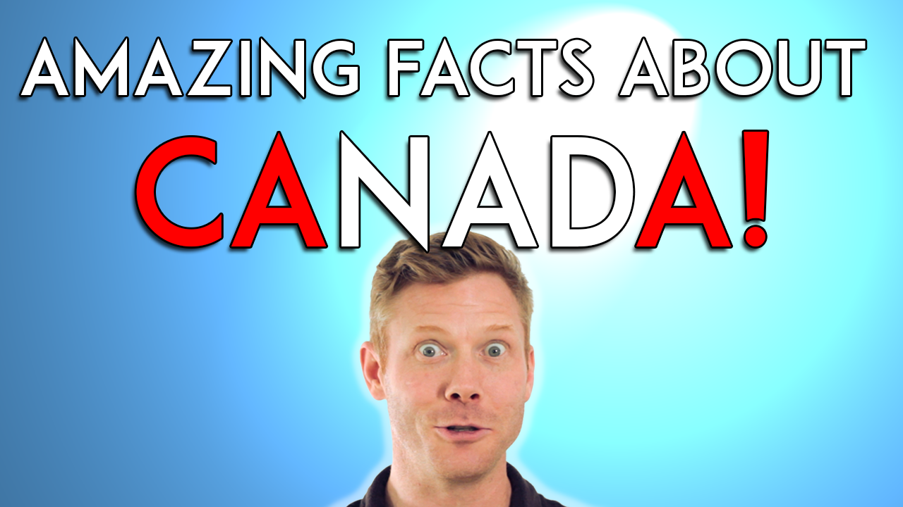 Learn some Amazing Facts about Canada
