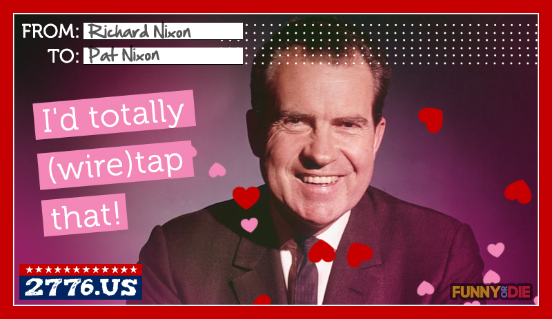 Valentine's Day Cards from Political Figures Throughout . History – Funny  Or Die