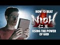How to Beat The Game ‘Nioh’ Using The Power of God