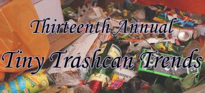 Our 13th Annual Tiny Trashcan Trends: The Winners