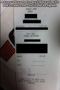 Six-Year-Old Who Ordered Pizza Just Signs the Receipt “Dad”